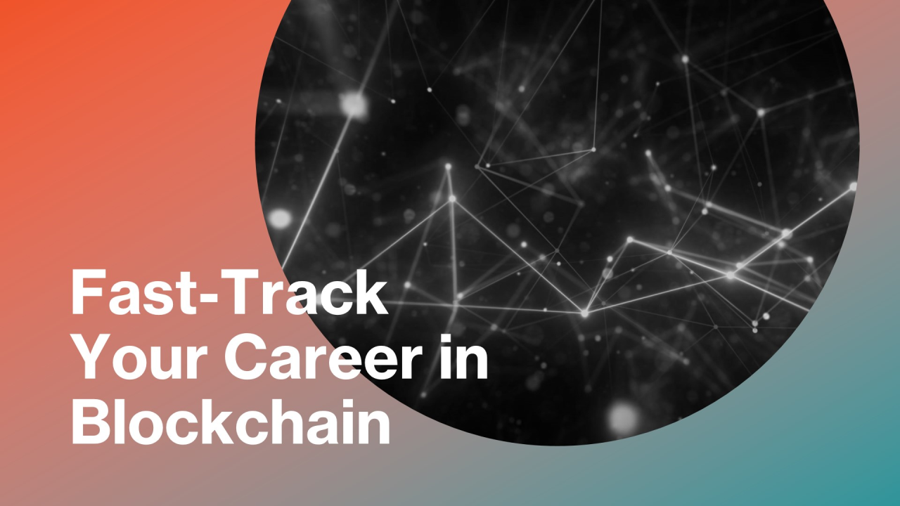 Becoming Job Ready in Blockchain in 3 to 6 Months